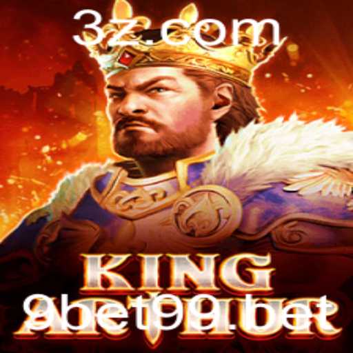 Explorando o Mundo Fascinante do Jogo KingArthur e a Estratégia 9bet99